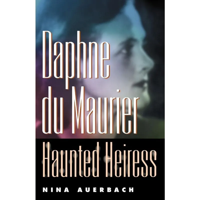 Daphne du Maurier, Haunted Heiress