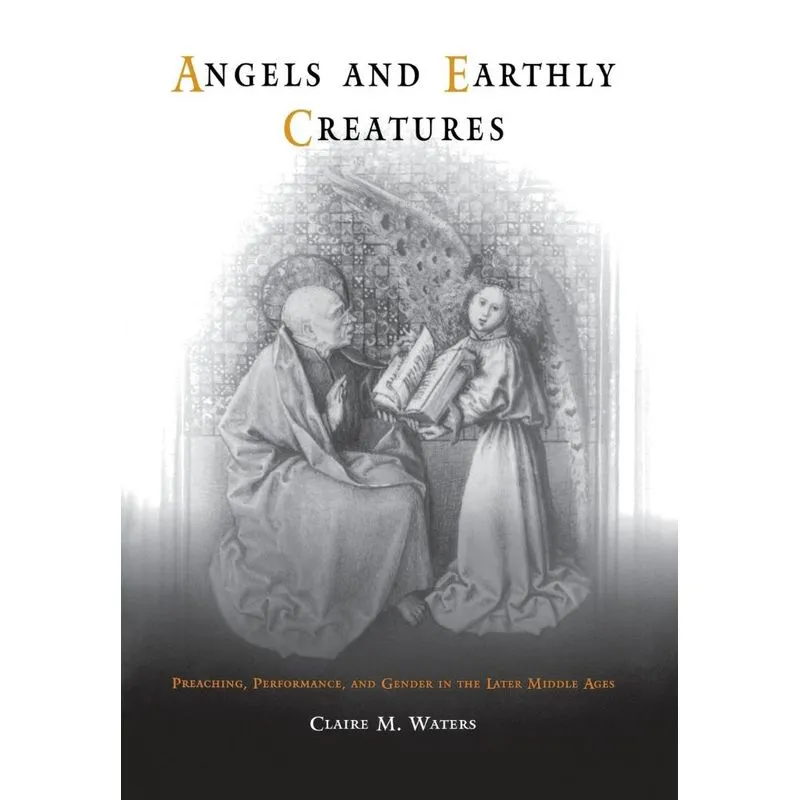Angels and Earthly Creatures