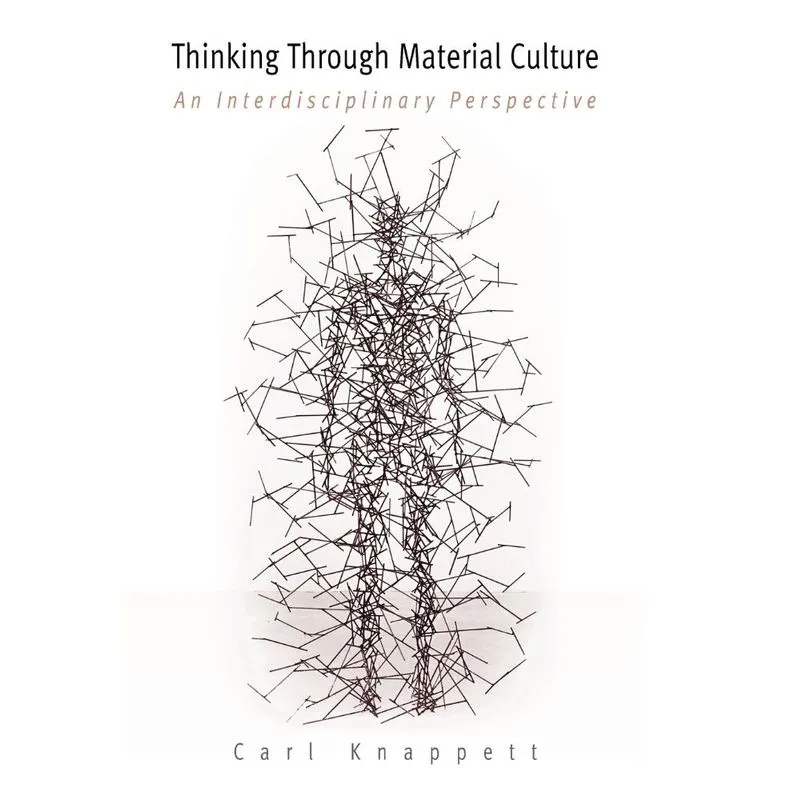 Thinking Through Material Culture
