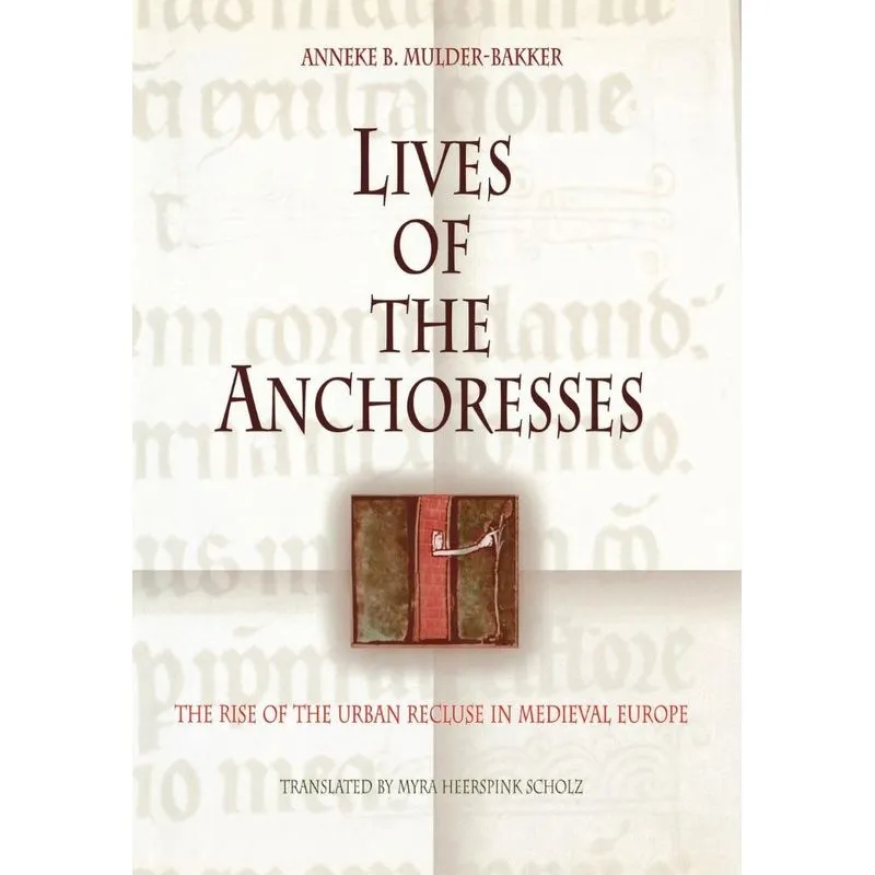 Lives of the Anchoresses