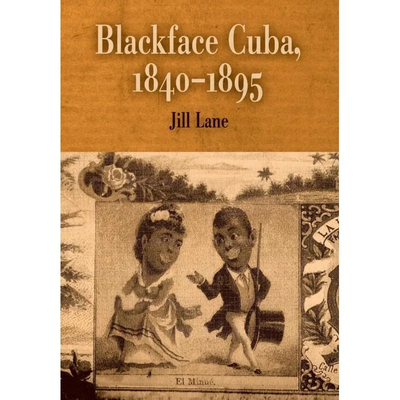 Blackface Cuba, 1840-1895