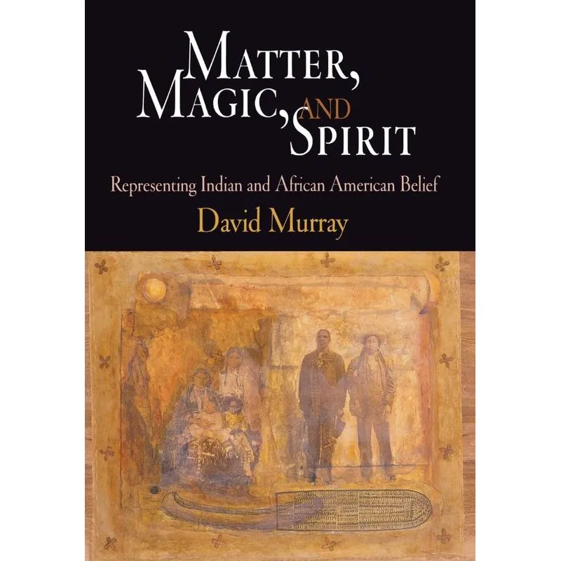 Matter, Magic, and Spirit