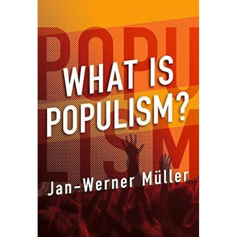 What Is Populism?