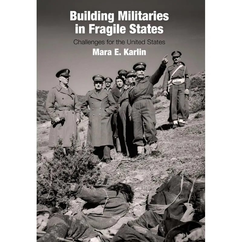 Livro Building Militaries in Fragile States