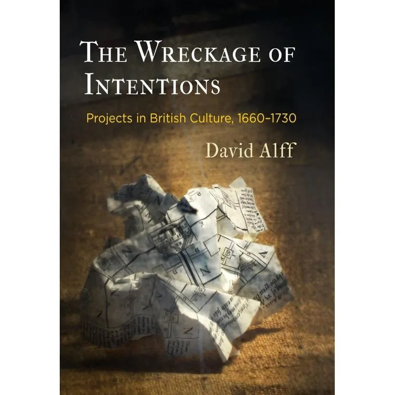 The Wreckage of Intentions