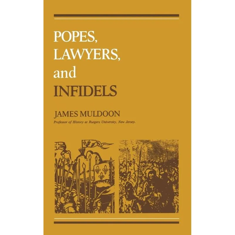 Popes, Lawyers, and Infidels