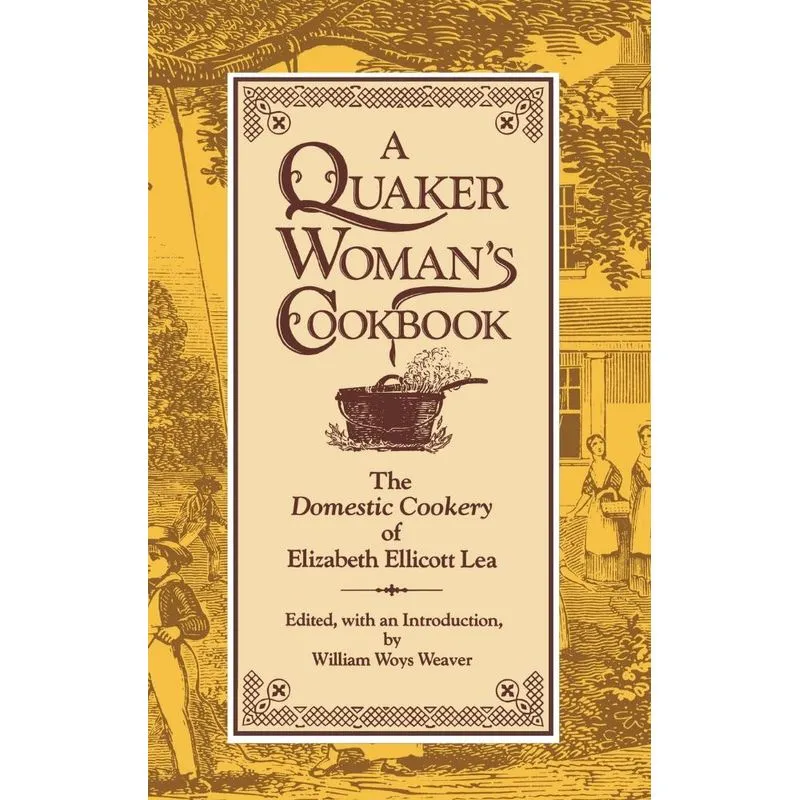 A Quaker Womans Cookbook