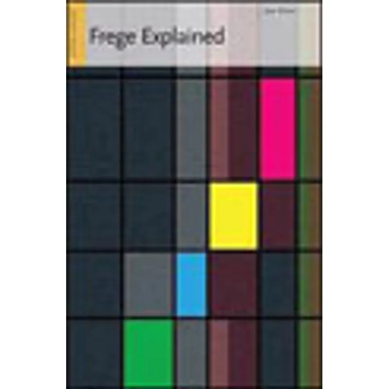 FREGE EXPLAINED