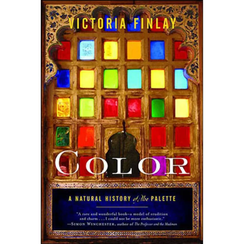 COLOR - A NATURAL HISTORY OF THE PALETTE