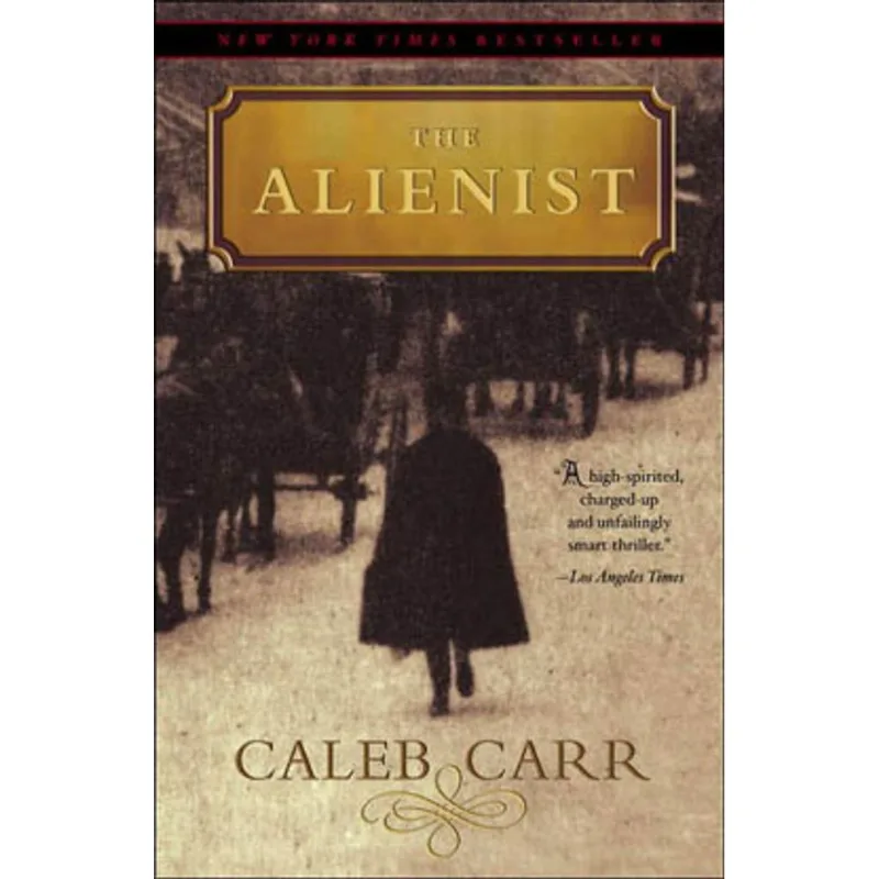 ALIENIST, THE - A NOVEL