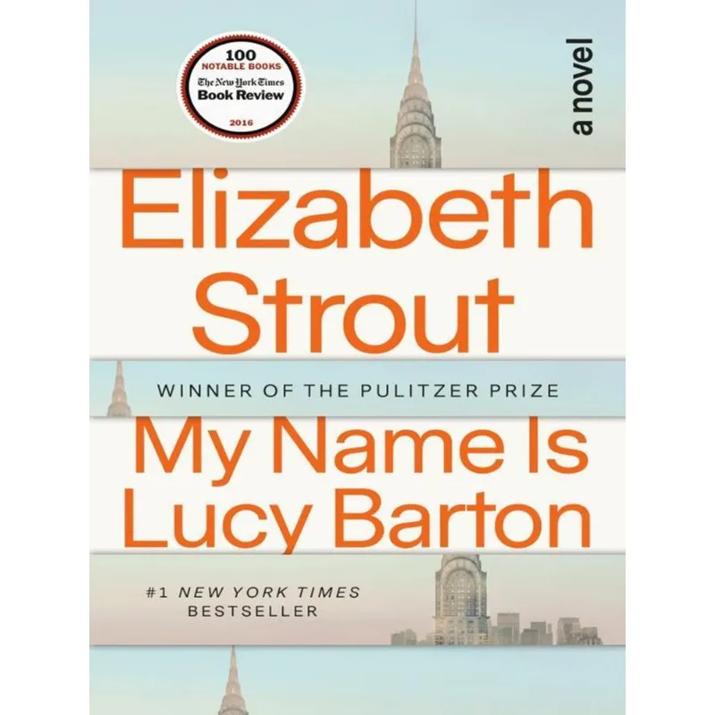 MY NAME IS LUCY BARTON - A NOVEL
