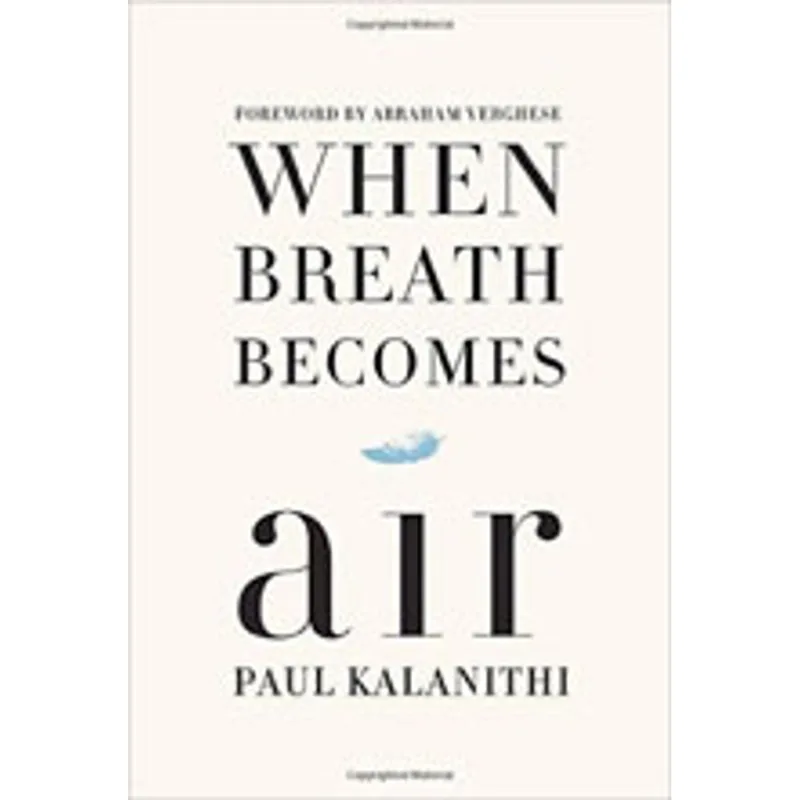 WHEN BREATH BECOMES AIR
