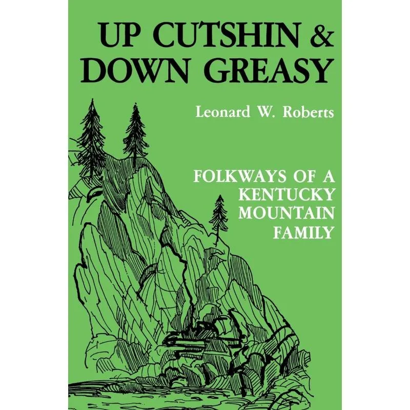 Up Cutshin and Down Greasy-Pa