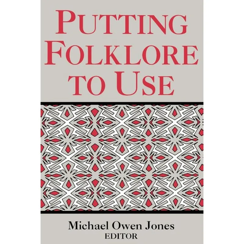 Putting Folklore to Use