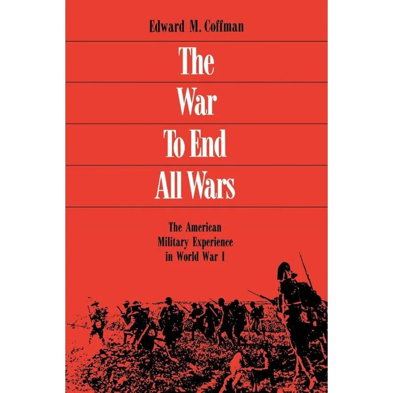 The War to End All Wars
