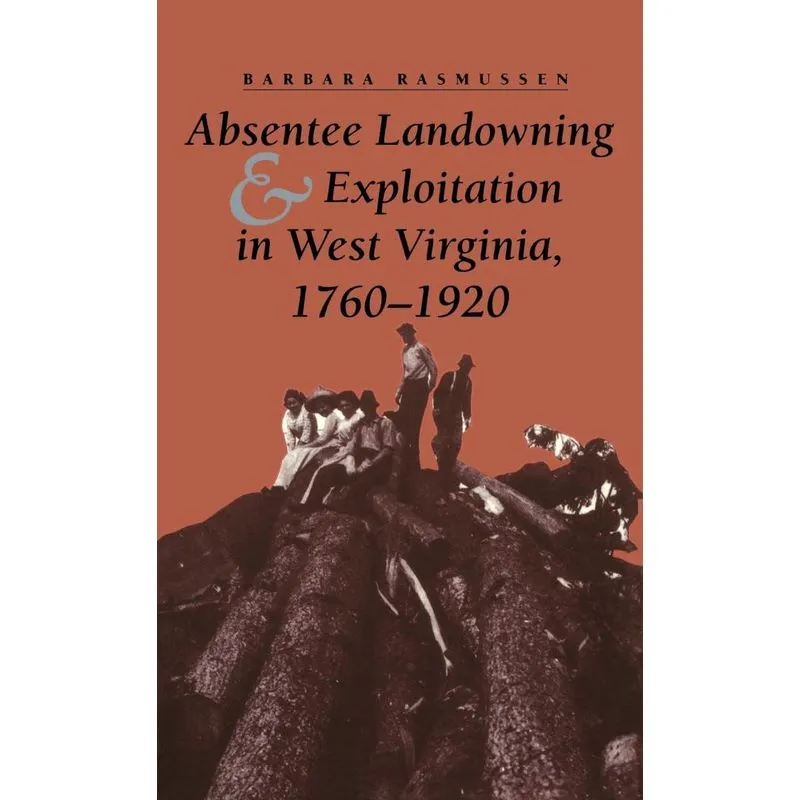Absentee Landowning & Exploit WV