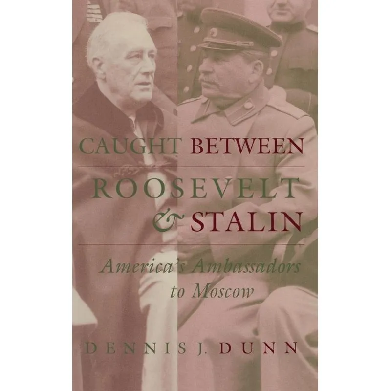 Caught Between Roosevelt & Stalin