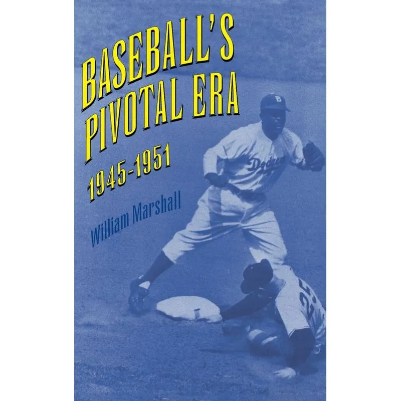 Baseballs Pivotal Era, 1945-1951