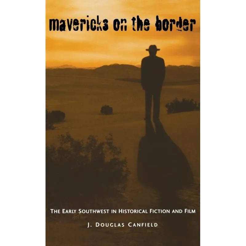 Mavericks on the Border