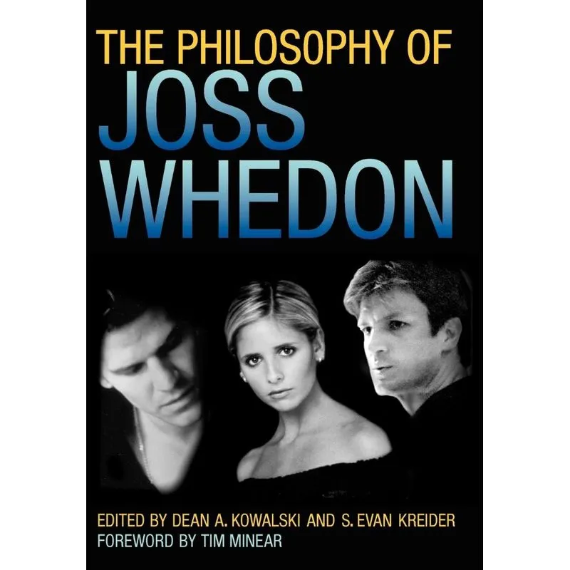 The Philosophy of Joss Whedon