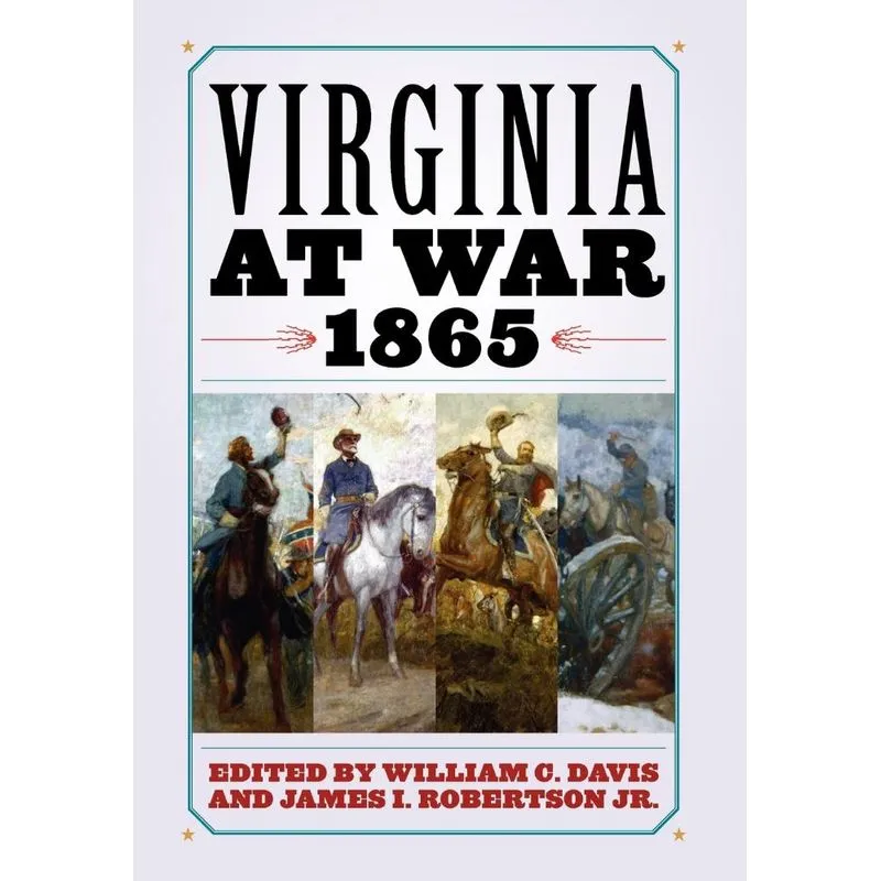 Virginia at War, 1865