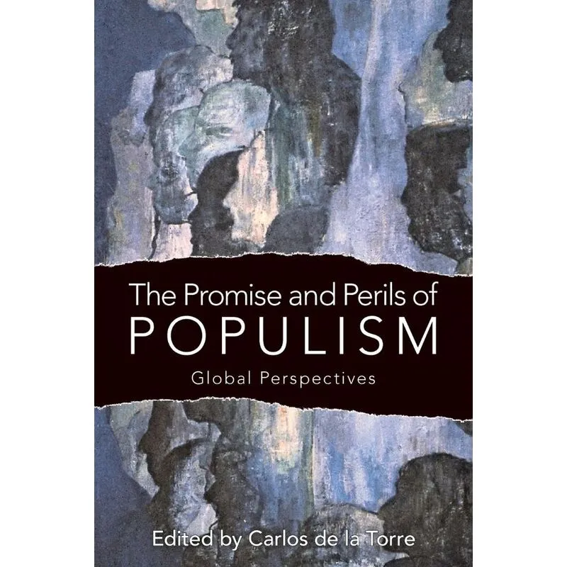 The Promise and Perils of Populism