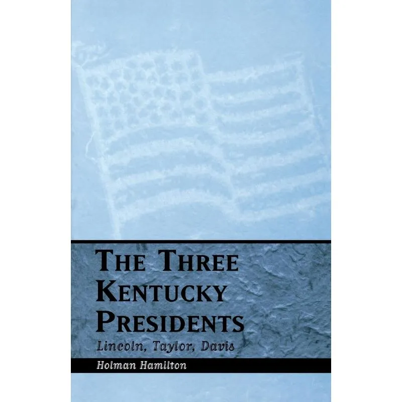 Three Kentucky Presidents