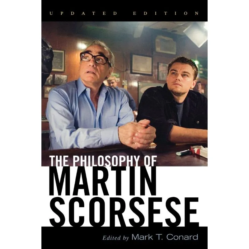 The Philosophy of Martin Scorsese