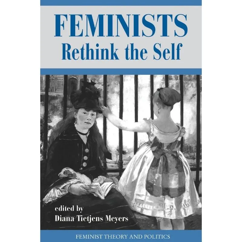 Feminists Rethink The Self