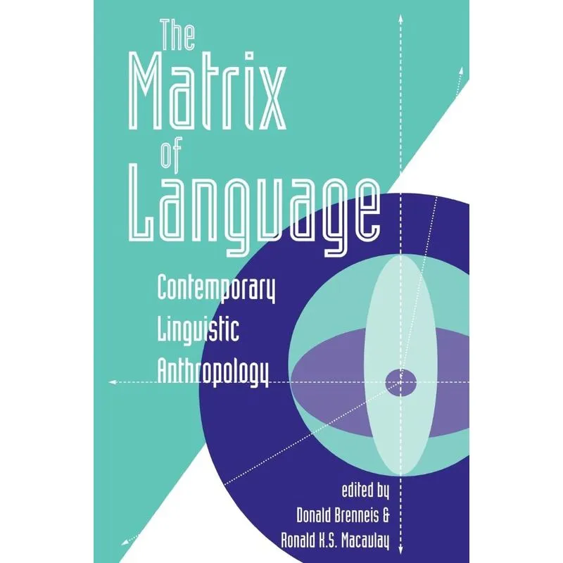 The Matrix Of Language