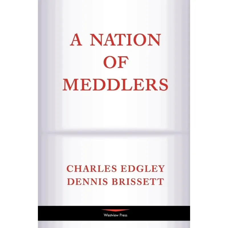 A Nation Of Meddlers