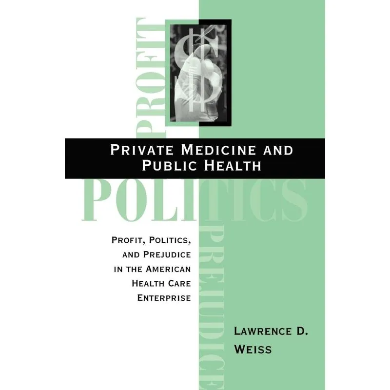 Private Medicine and Public Health