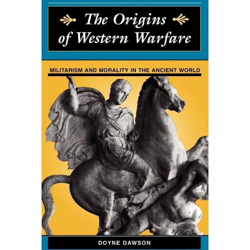 The Origins Of Western Warfare