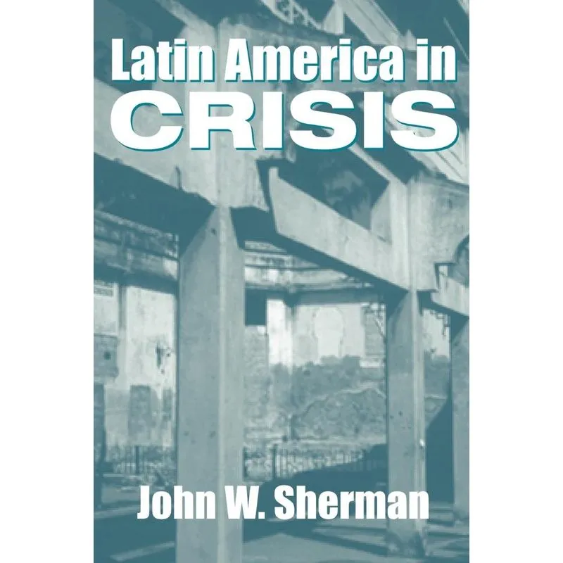 Latin America In Crisis