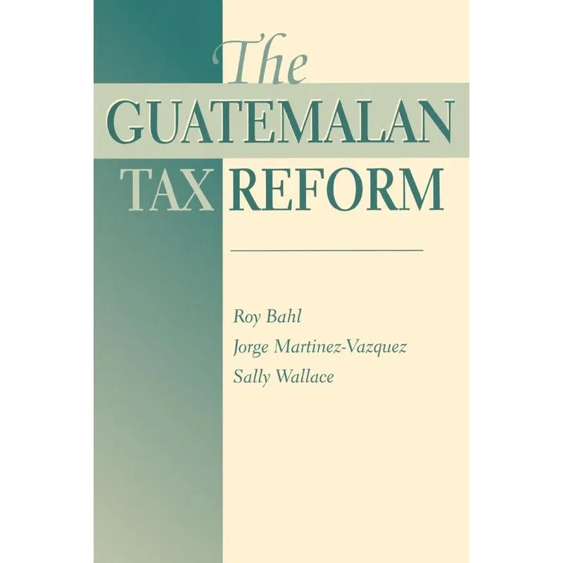 The Guatemalan Tax Reform
