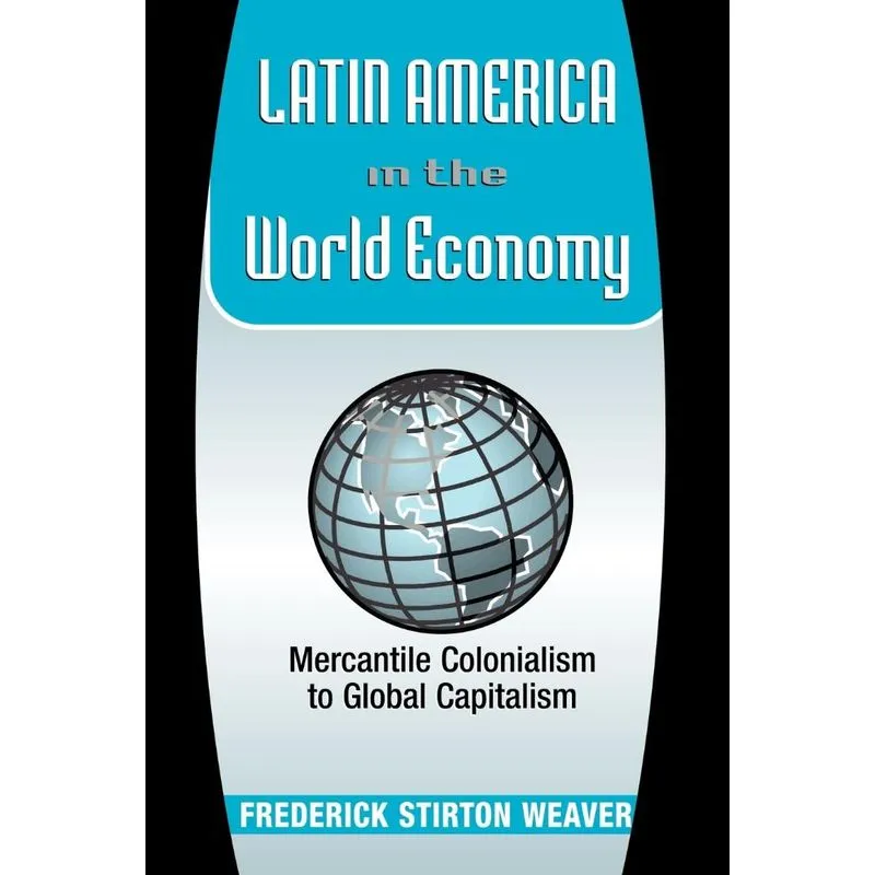 Latin America In The World Economy