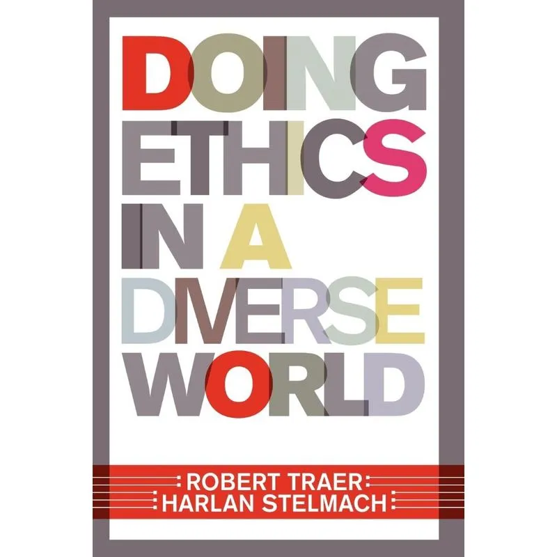 Doing Ethics In A Diverse World