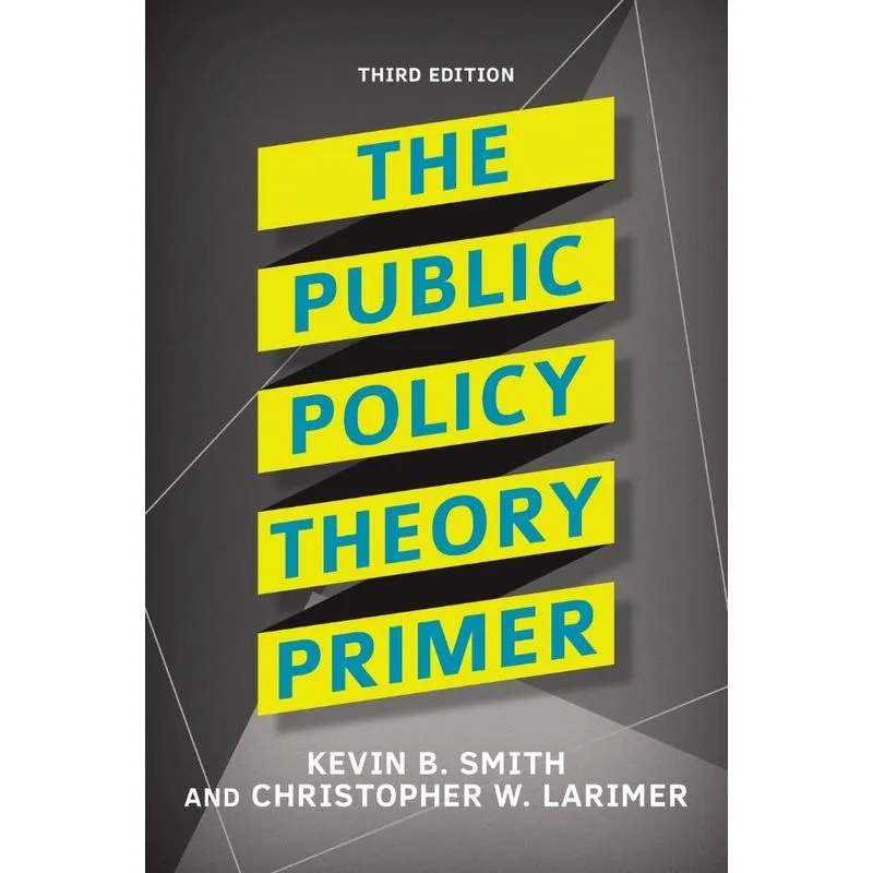 The Public Policy Theory Primer