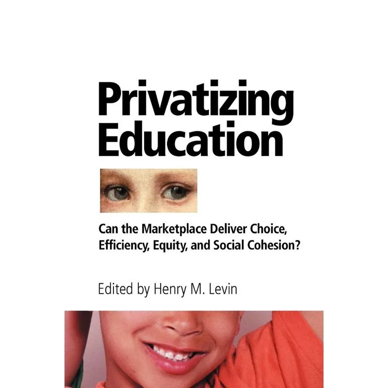 Privatizing Education