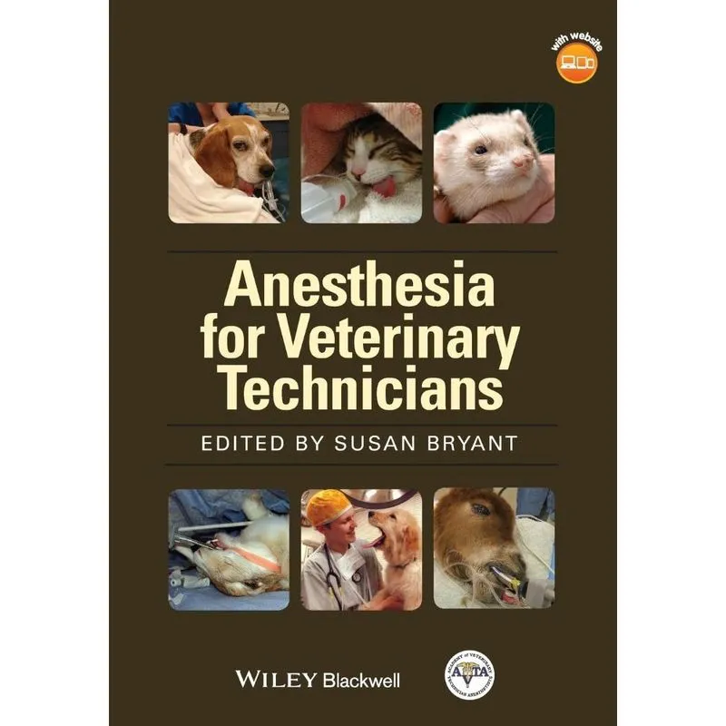 AVTAs Anesthesia Manual Vet Techs
