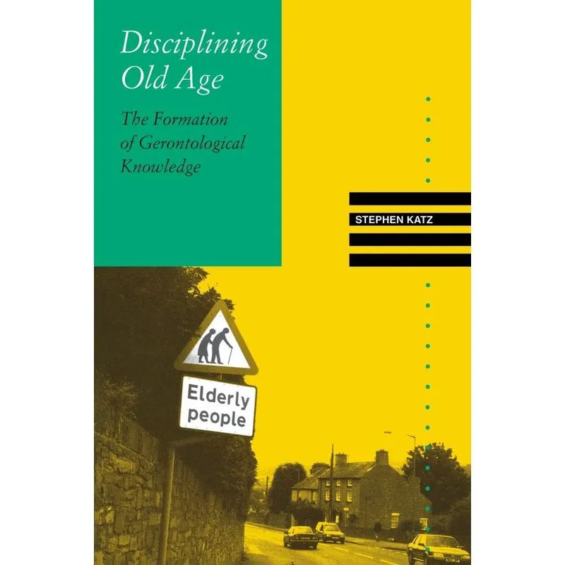 Disciplining Old Age