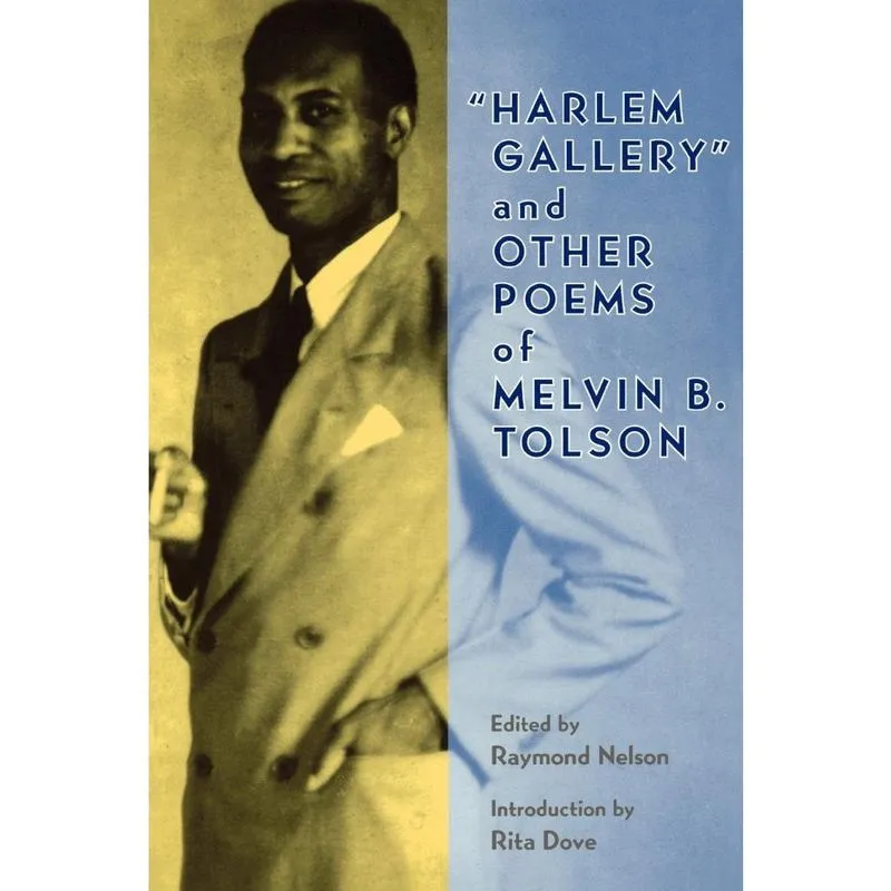 Harlem Gallery, and Other Poems of Melvin b. Tolson