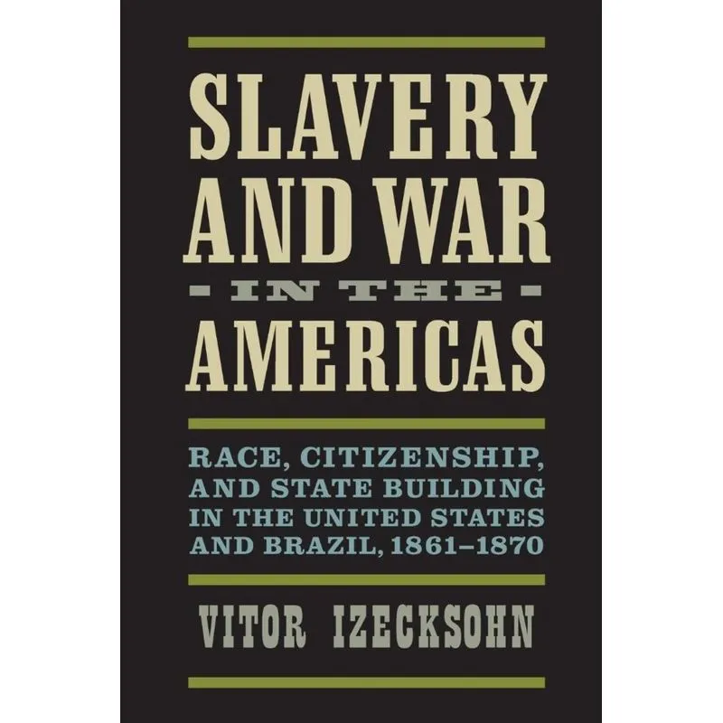 Slavery and War in the Americas