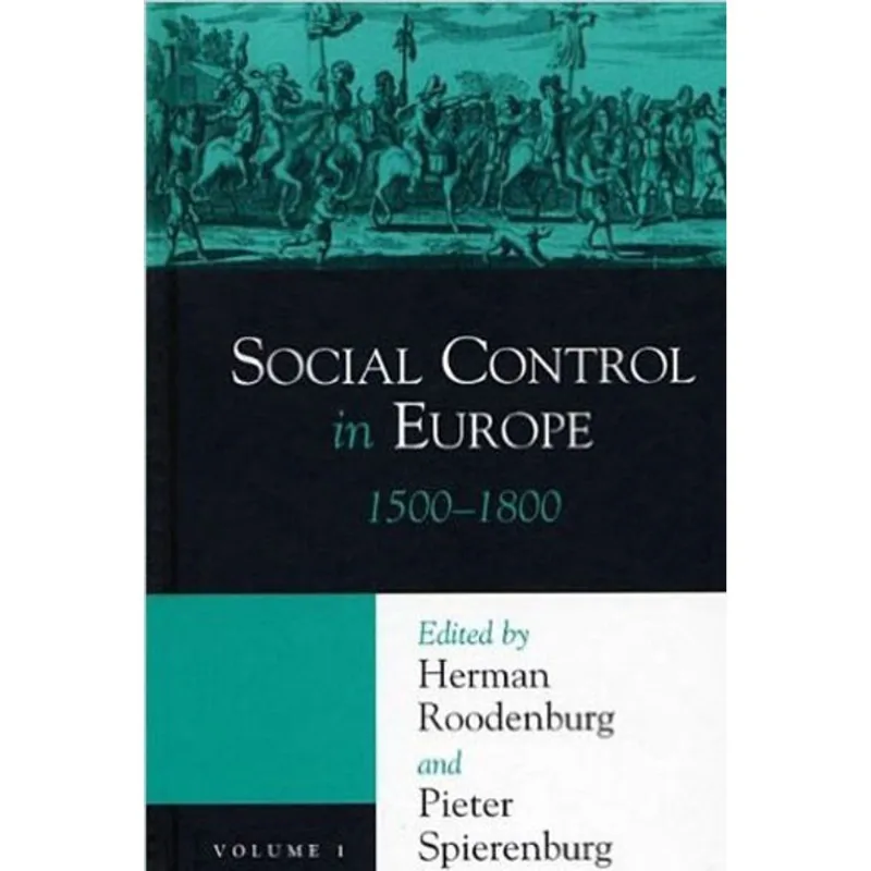 SOCIAL CONTROL EUROPE VOL. 1 - 1500-1800