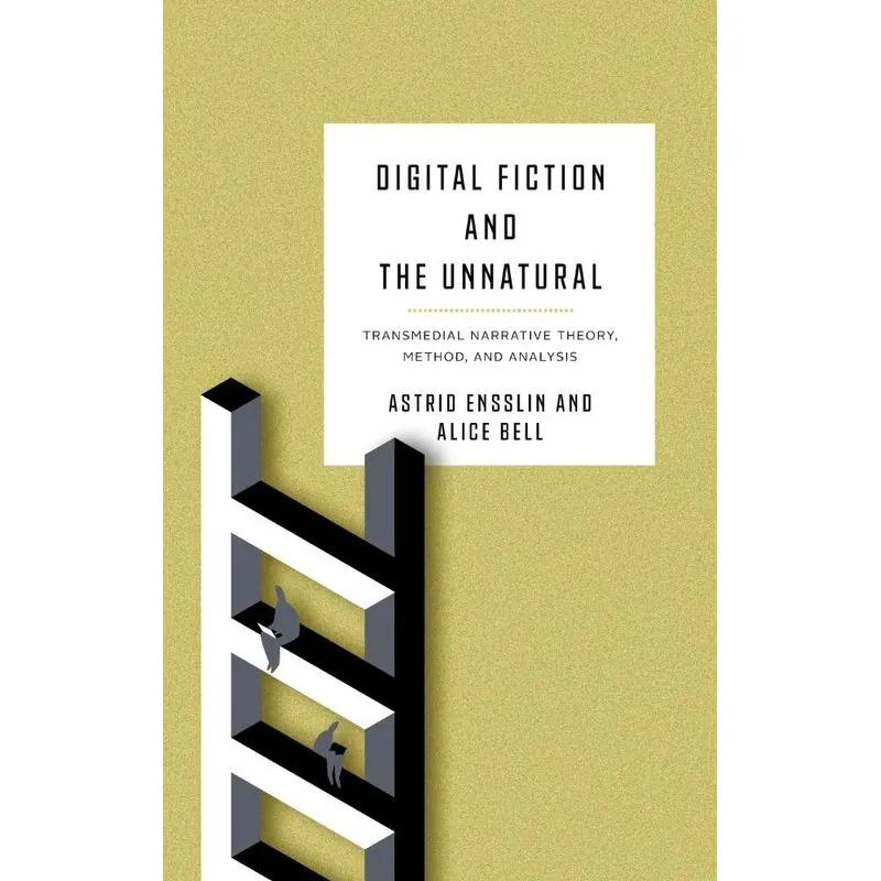 Digital Fiction and the Unnatural