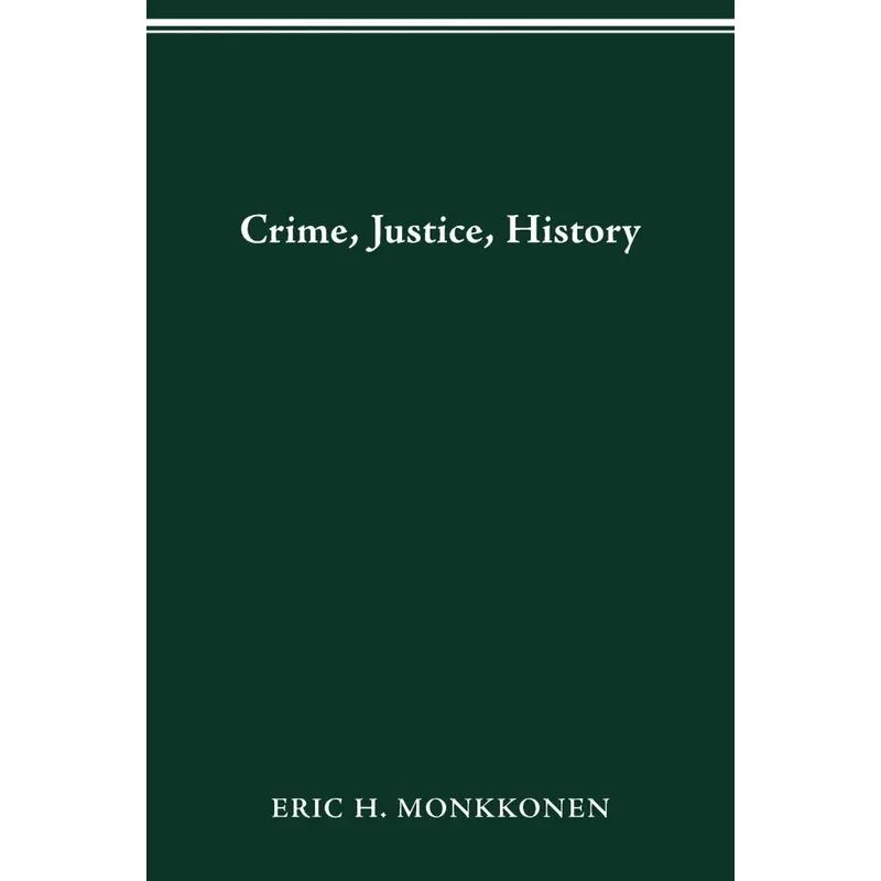 CRIME, JUSTICE, HISTORY