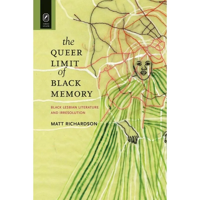 The Queer Limit of Black Memory