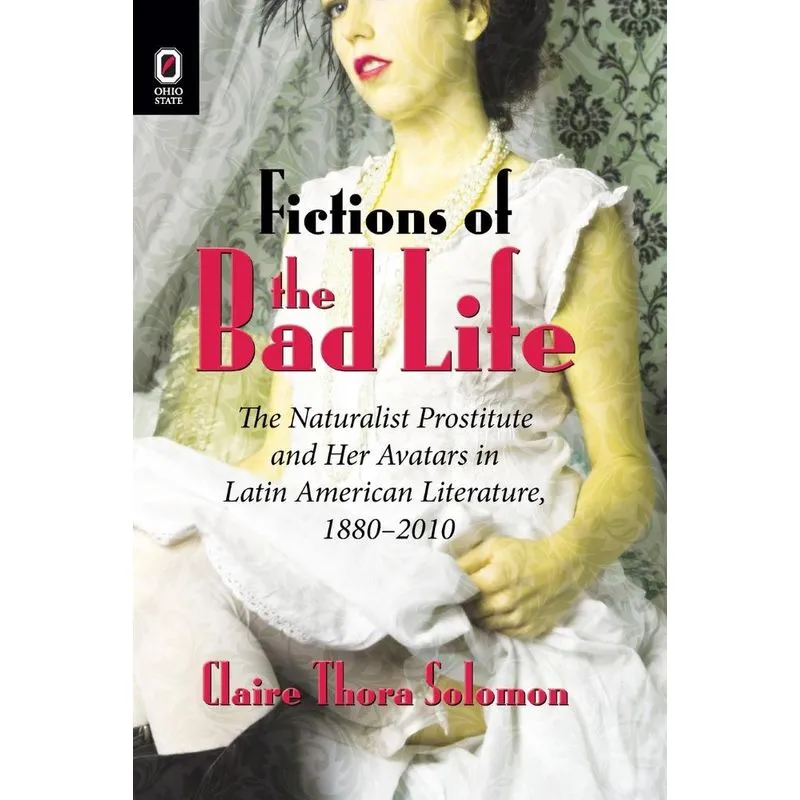 Fictions of the Bad Life