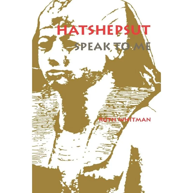 Hatshepsut, Speak to Me