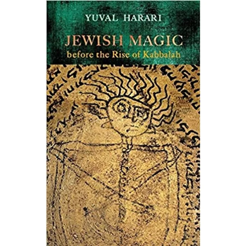 JEWISH MAGIC BEFORE THE RISE OF KABBALAH